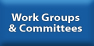btn_wkgroupsCommittees.jpg
